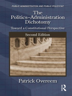 cover image of The Politics-Administration Dichotomy